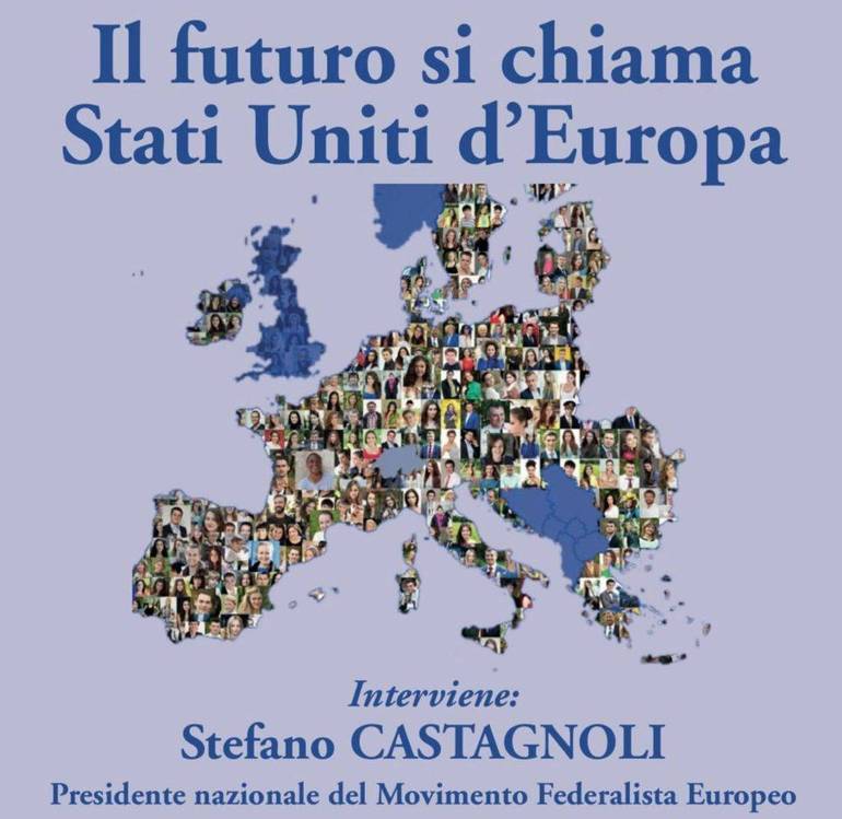 "Il futuro si chiama Stati Uniti d'Europa"