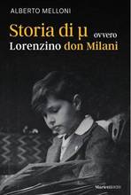 "Storia di µ ovvero Lorenzino don Milani"