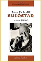 Presentato ieri Sulóstar, il libro su tutte le poesie di Cino Pedrelli